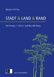 Stadt & Land & Rand