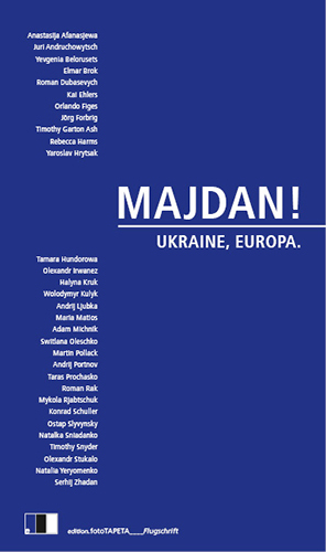 Majdan! Ukraine, Europa.